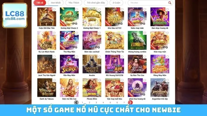 Một số game nổ hũ cực chất cho newbie